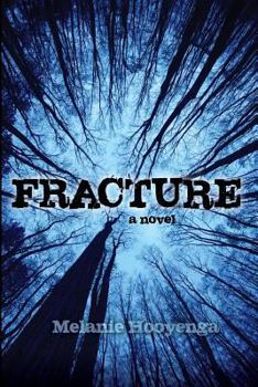 Fracture - Book #2 of the Flicker Effect