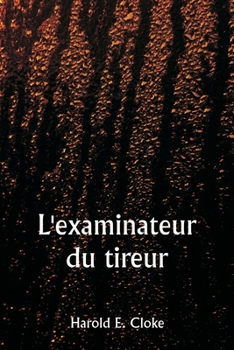 Paperback L'examinateur du tireur [French] Book