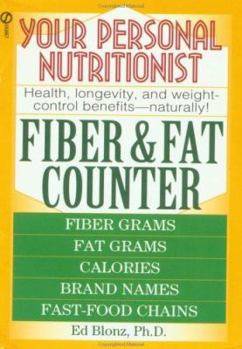 Mass Market Paperback Your Personal Nutritionist: Fiber and Fat Counter Book