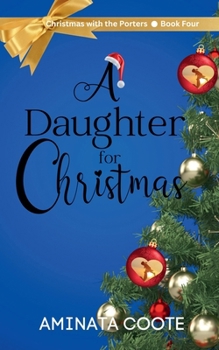 A Daughter for Christmas (Christmas with the Porters)