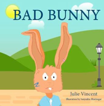 Paperback Bad Bunny: Furry and fierce or just misunderstood? Follow Bunny on his journey and find out! Book