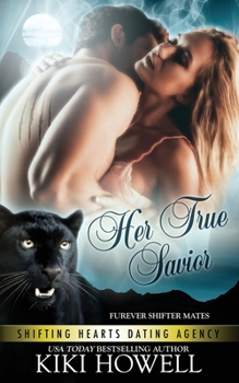 Paperback Her True Savior: Furever Shifter Mates Book