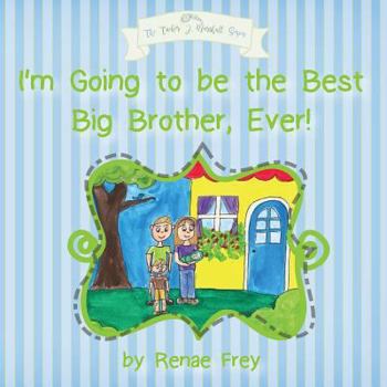 Paperback I'm Going to be the Best Big Brother, Ever! Book