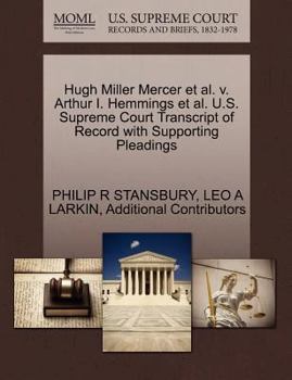 Hugh Miller Mercer et al. v. Arthur I. Hemmings et al. U.S. Supreme Court Transcript of Record with Supporting Pleadings