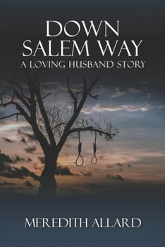 Paperback Down Salem Way: A Loving Husband Story Book
