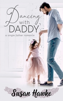 Paperback Dancing with Daddy: A Single Father Romance Book