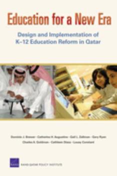 Paperback Education for a New Era: Design and Implementation of K-12 Education Reform in Qatar Book