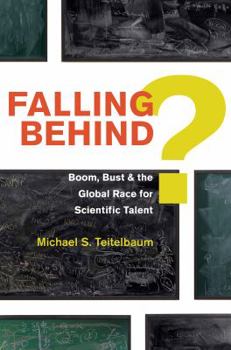 Hardcover Falling Behind?: Boom, Bust, and the Global Race for Scientific Talent Book
