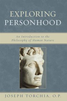 Paperback Exploring Personhood: An Introduction to the Philosophy of Human Nature Book