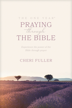Paperback The One Year Praying Through the Bible: Experience the Power of the Bible Through Prayer Book