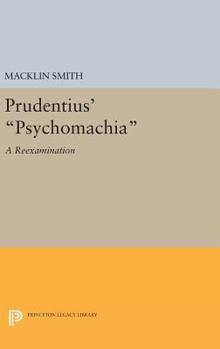 Hardcover Prudentius' Psychomachia: A Reexamination Book