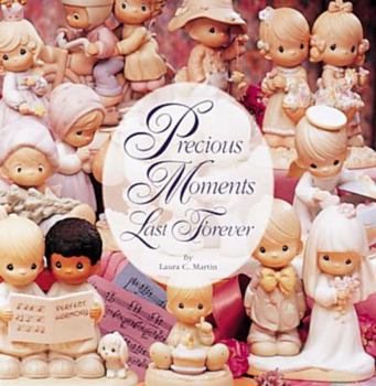 Hardcover Precious Moments Last Forever Book