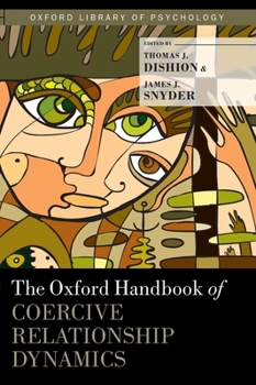Hardcover The Oxford Handbook of Coercive Relationship Dynamics Book