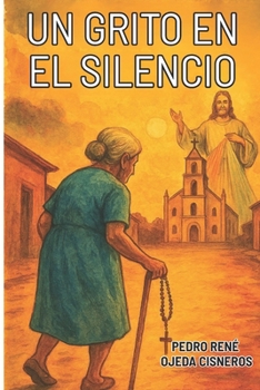 Paperback Un Grito En El Silencio [Spanish] Book