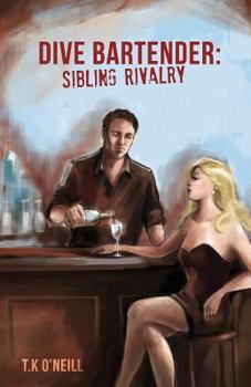 Paperback Dive Bartender: Sibling Rivalry Book