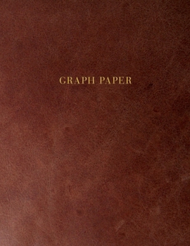 Paperback Graph Paper: Executive Style Composition Notebook - Smooth Brown Leather Style, Softcover - 8.5 x 11 - 100 pages (Office Essentials Book