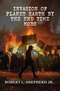 Paperback Invasion of the Planet Earth By Antifa, Black Lives Matter and the Endtime Homosexual and Transgender Mobs Book