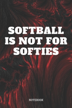 Paperback Notebook: I Love Softball Game Player Sport Training Planner / Organizer / Lined Notebook (6" x 9") Book