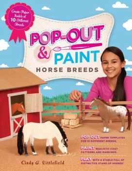 Paperback Pop-Out & Paint Horse Breeds: Create Paper Models of 10 Different Breeds Book