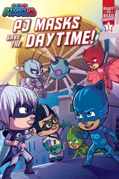 Paperback Pj Masks Save the Daytime!: Ready-To-Read Graphics Level 1 Book