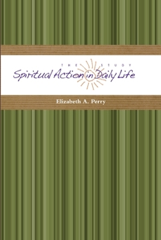 Paperback The Study: Spiritual Action in Daily Life Book