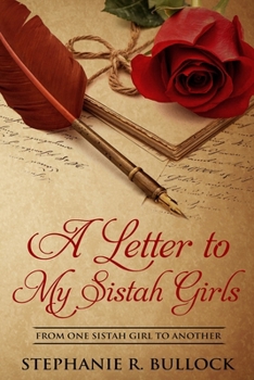 Paperback A Letter to My Sistah Girls Book