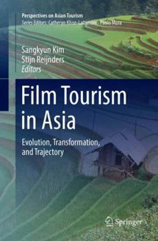 Paperback Film Tourism in Asia: Evolution, Transformation, and Trajectory Book