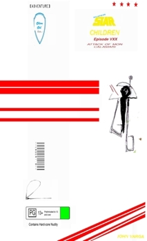 Paperback --Super Star Children: Episode VXX ATTACK OF MON CALAMARI--: A long, long time ago in the Cheese of the Second Galaxy Book