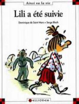 Hardcover N°16 Lili a été suivie [French] Book
