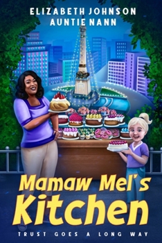 Paperback Mamaw Mel's Kitchen: Trust Goes a Long Way Book