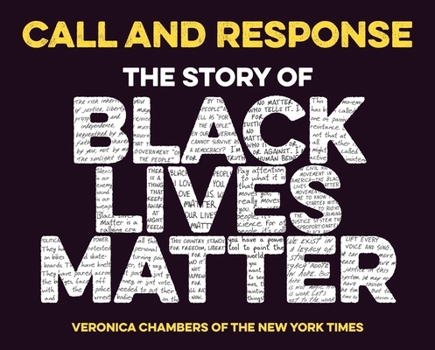 Hardcover Call and Response: The Story of Black Lives Matter Book