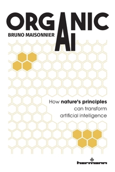 Paperback Organic AI: How nature's principles can transform artificial intelligence Book