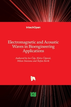 Hardcover Electromagnetic and Acoustic Waves in Bioengineering Applications Book