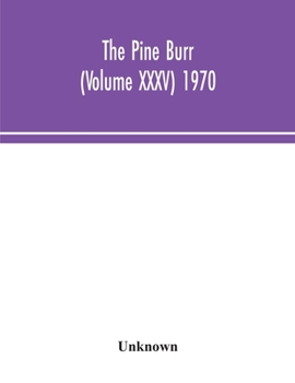 Paperback The Pine Burr (Volume XXXV) 1970 Book