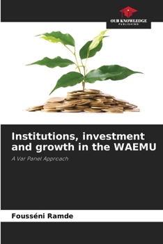 Paperback Institutions, investment and growth in the WAEMU Book