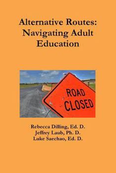 Paperback Alternative Routes: Navigating Adult Education Book