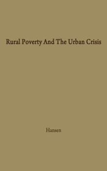 Rural Poverty and the Urban Crisis: A Strategy for Regional Development