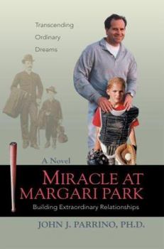 Paperback Miracle at Margari Park: Building Extraordinary Relationships Book