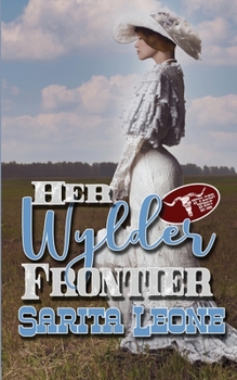 Her Wylder Frontier - Book  of the Wylder West