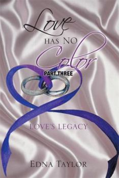 Hardcover Love Has No Color: Love's Legacy Book