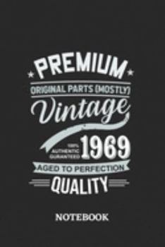 1969 Vintage Aged to Perfection Quality Notebook: 6x9 inches - 110 dotgrid pages • Greatest Premium Vintage Journal • Gift, Present Idea