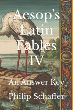 Aesop's Latin Fables IV: An Answer Key (Aesop's Fables In Latin)