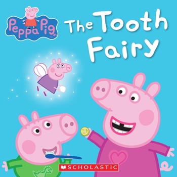 Paperback The Tooth Fairy (Peppa Pig) Book