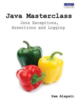 Paperback Java Masterclass: Java Exceptions, Assertions and Logging Book