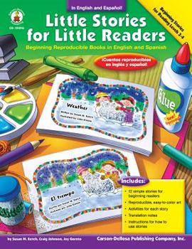 Paperback Little Stories for Little Readers, Grades K - 4: Beginning Reproducible Books in English and Spanish Book