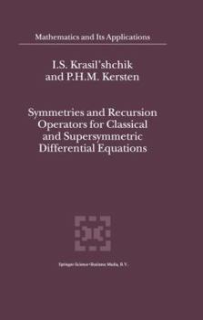 Hardcover Symmetries and Recursion Operators for Classical and Supersymmetric Differential Equations Book