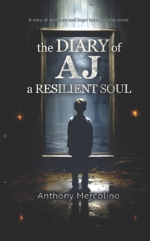 Paperback The Diary of Aj: A resilient soul Book