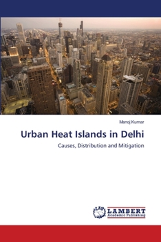 Paperback Urban Heat Islands in Delhi Book