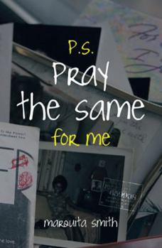 Hardcover P.S. Pray the Same for Me Book