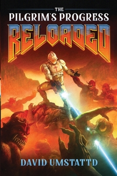 Paperback The Pilgrim's Progress Reloaded Book